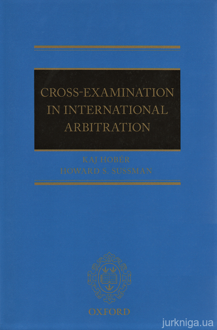 Cross-examination in International Arbitration - 153626